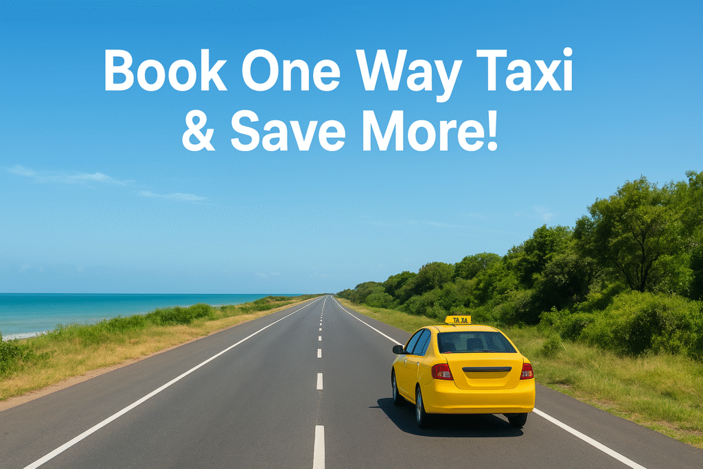 Top Road Trip-Friendly One Way Taxi Routes in Tamil Nadu Under Budget