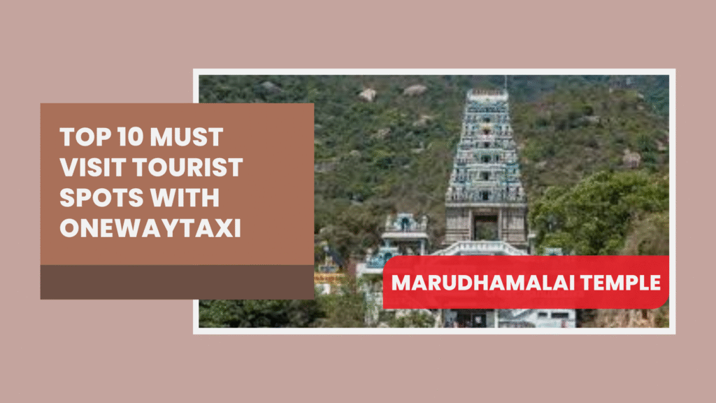 Explore Coimbatore: Top 10 Must-Visit Tourist Spots with One Way Taxi